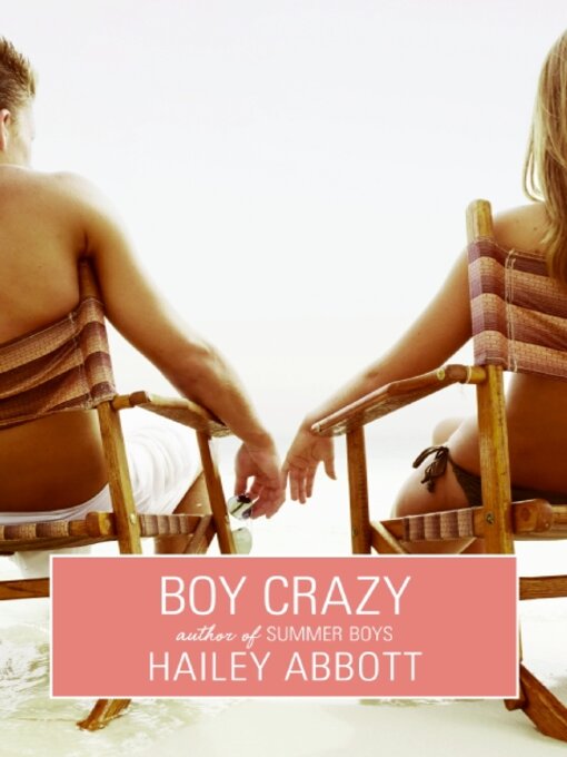Title details for Boy Crazy by Hailey Abbott - Available